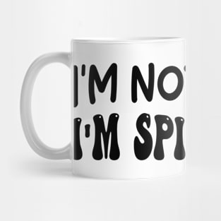 i'm not mean, i'm spicy nice Mug